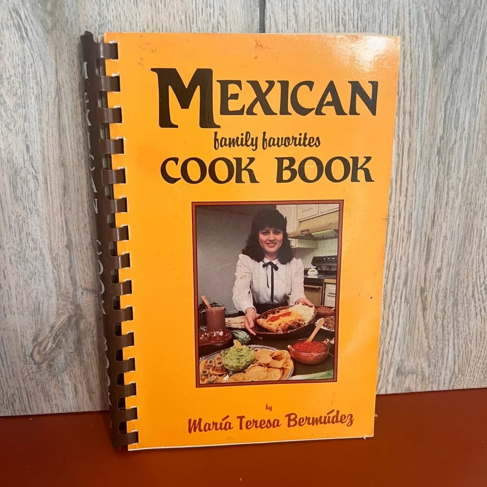 Mexican Family Favorites Cook Book Maria Teresa Bermudez 1983 Spiral Bound 1994